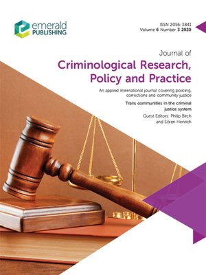 cover image of Journal of Criminological Research, Policy and Practice, Volume 6, Number 3